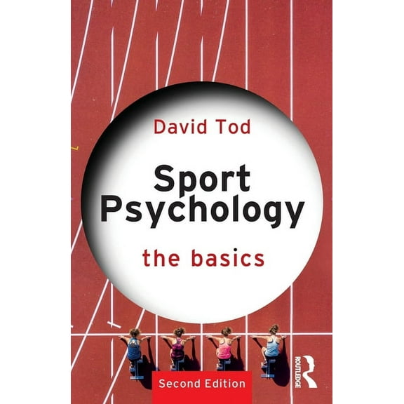 Basics Sport Psychology: The Basics, (Paperback)