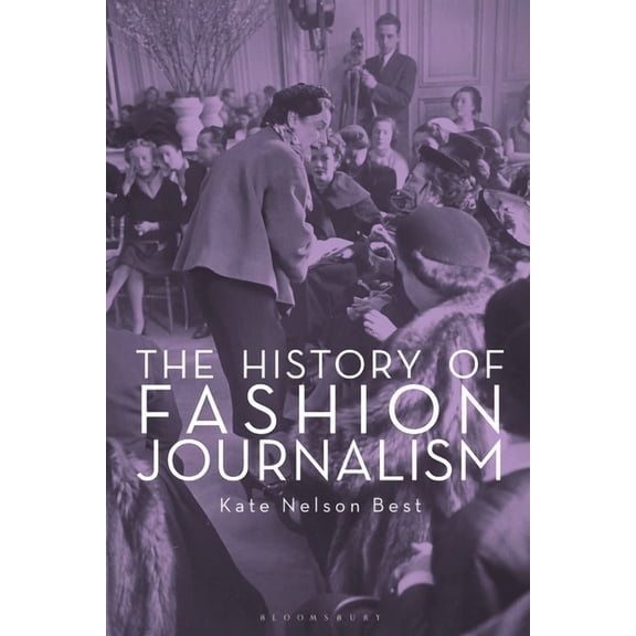 The History of Fashion Journalism (Paperback)