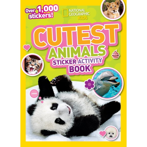 National Geographic Kids Cutest Animals Sticker Activity Book: Over 1,000 Stickers! (Paperback)
