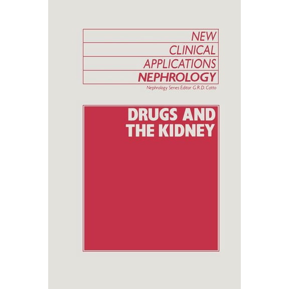 New Clinical Applications: Nephrology Drugs and the Kidney, Book 10, (Paperback)