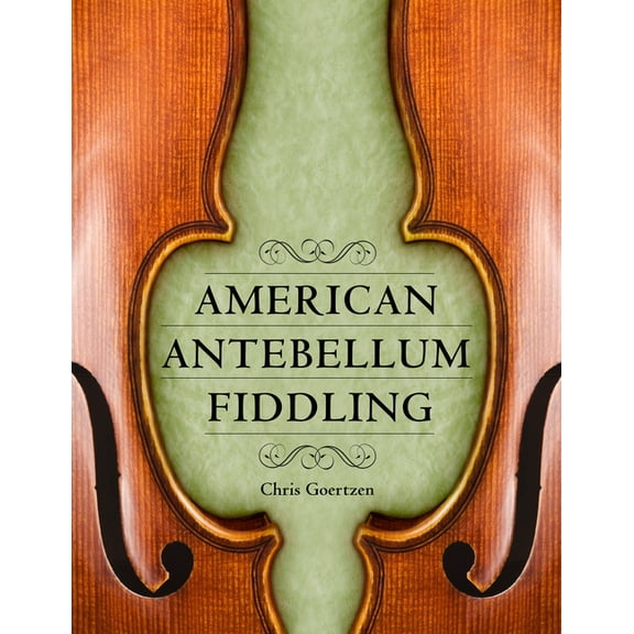American Made Music American Antebellum Fiddling, (Paperback)