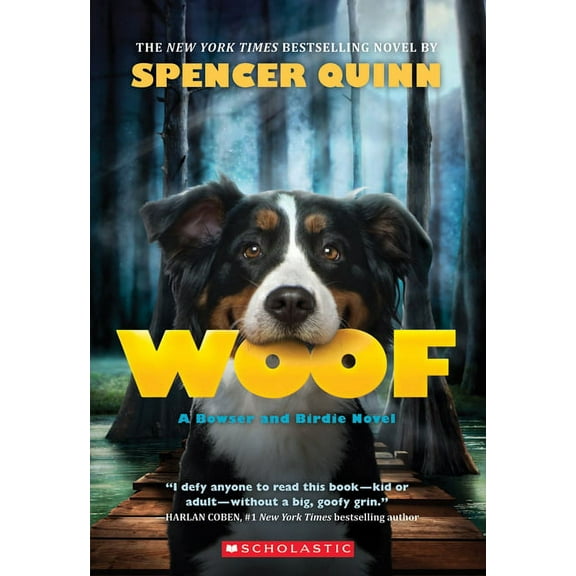 Woof: A Bowser and Birdie Novel, (Paperback)