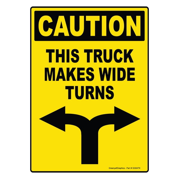 Caution This Truck Makes Wide Turns Sign Vinyl Sticker Trailer Label Truck Decal Safety Markings for Dry Van and Reefer Trailers - Truck Markings Self Adhesive Rear Bumper Sticker (10" x 14")