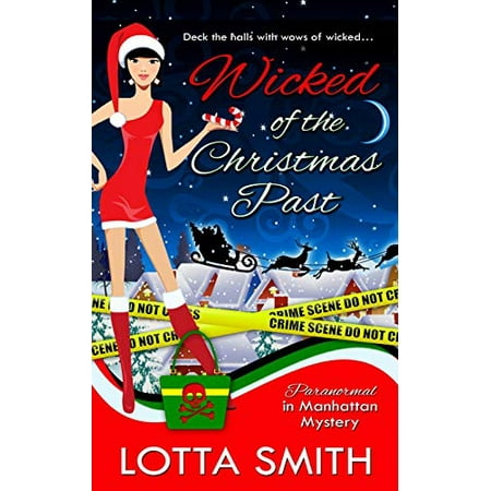 Pre-Owned Wicked of the Christmas Past: A Cozy Mystery on Kindle Unlimited (Paranormal in Manhattan Mystery: A Cozy Mystery) Paperback