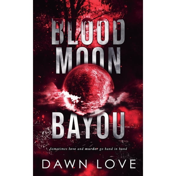 Blood Moon Bayou, (Paperback)