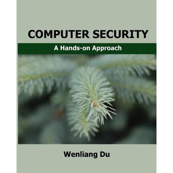 Pre-Owned Computer Security: A Hands-On Approach (Paperback) 154836794X 9781548367947