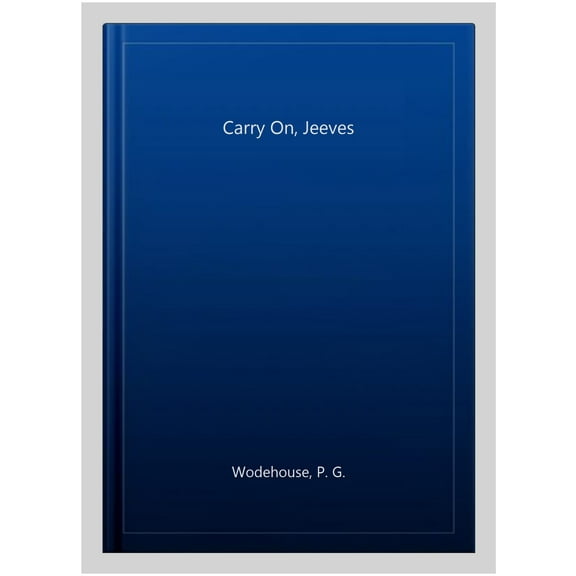 Carry On, Jeeves (Hardcover) by P.G. Wodehouse