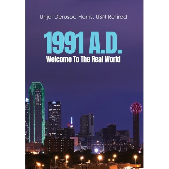 1991 A.D.: Welcome To The Real World (Paperback)
