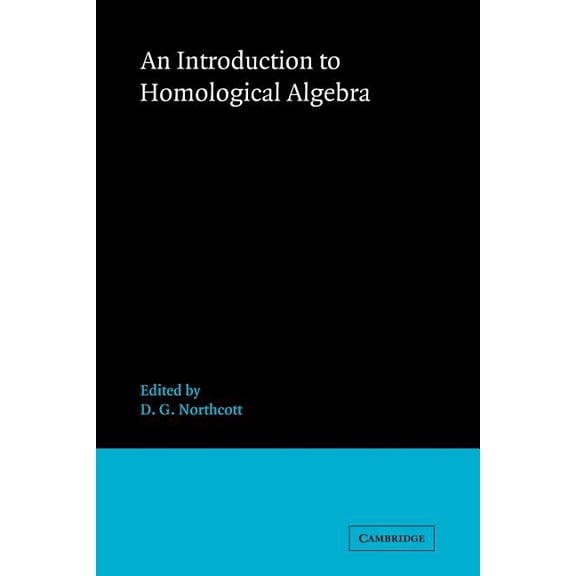An Introduction to Homological Algebra, (Paperback)