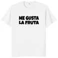 thumbnail image 3 of Classic Me Gusta La Fruta I Like Fruits Funny Spanish Meme T Shirts For Men Women Unisex Tee Tops Summer Streetwear, 3 of 5