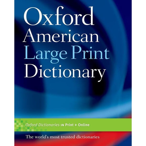 Oxford American Large Print Dictionary Hardcover Walmart