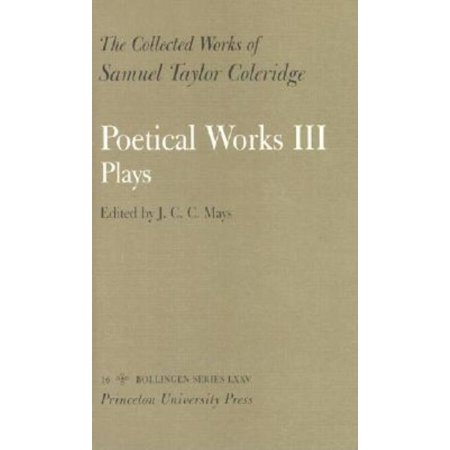 Poetical Works III: Plays (Hardcover)