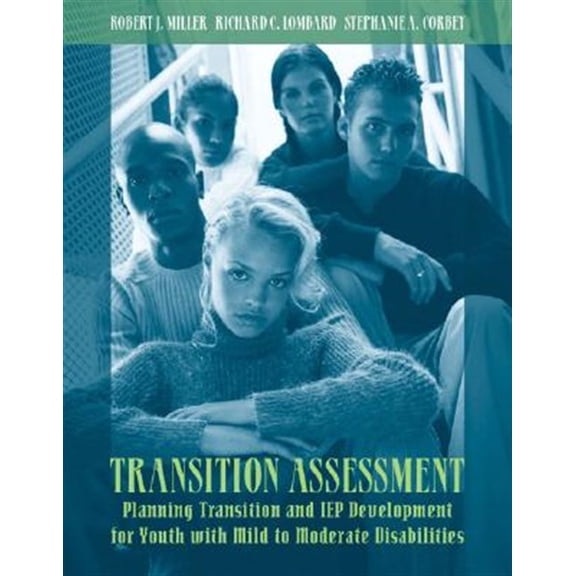 Pre-Owned Transition Assessment: Planning Transition and IEP Development for Youth with Mild to Moderate Disabilities