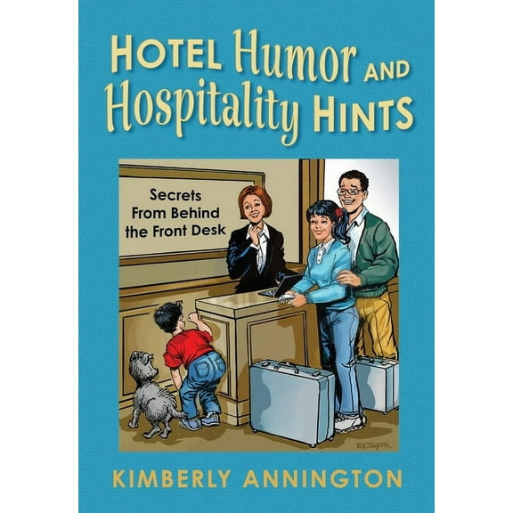 Hotel Humor and Hospitality Hints, (Hardcover)