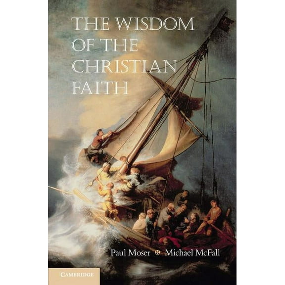 The Wisdom of the Christian Faith, (Paperback)