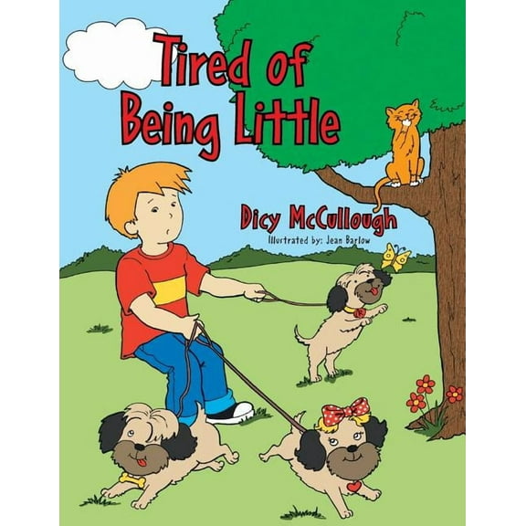 Tired of Being Little, (Paperback)