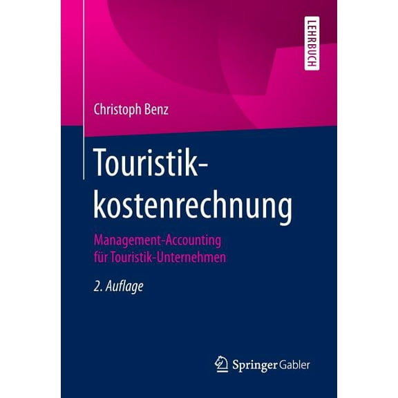Touristikkostenrechnung: Management-Accounting FÃ¼r Touristik-Unternehmen, (Paperback)