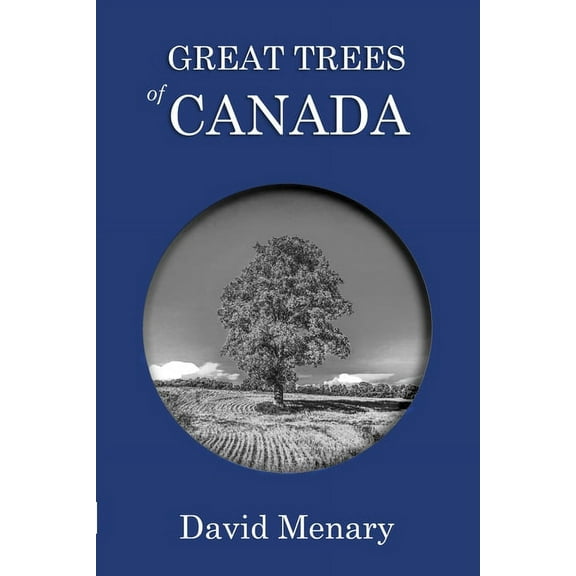 Great Trees of Canada: Revised (Paperback)
