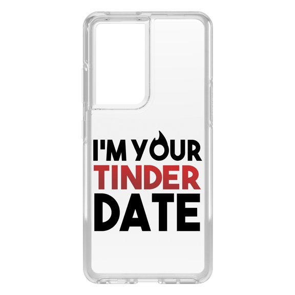 DistinctInk Clear Shockproof Hybrid Case for Galaxy S21 ULTRA 5G (6.8" Screen) - TPU Bumper Acrylic Back Tempered Glass Screen Protector - I'm Your Tinder Date