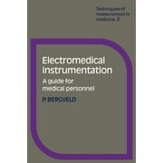 Techniques of Measurement in Medicine: Electromedical Instrumentation (Paperback)