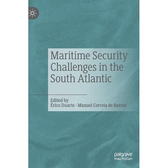 Maritime Security Challenges in the South Atlantic, (Hardcover)
