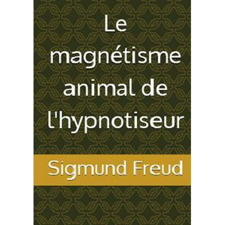 - Le magnétisme animal de l'hypnotiseur - eBook