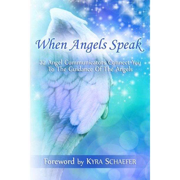 Transformation When Angels Speak 22 Angel Communicators Connect You