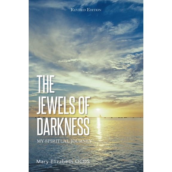 The Jewels of Darkness: My Spiritual Journey, (Paperback)