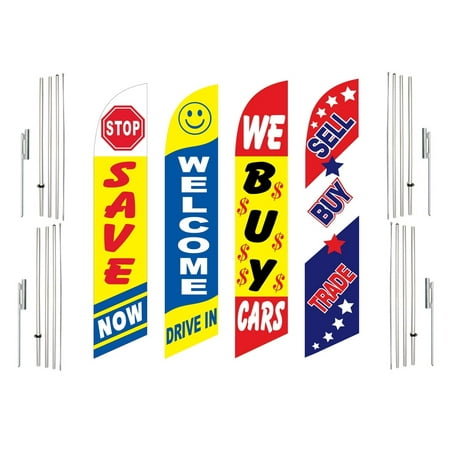 4 Swooper Flags With 4 Pole Kits Stop Save Now Welcome Drive In We Buy Cars Sell Buy Trade