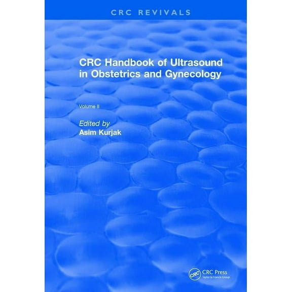 CRC Press Revivals CRC Handbook of Ultrasound in Obstetrics and Gynecology, Volume II, (Paperback)