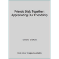 thumbnail image 1 of Pre-Owned Friends Stick Together: Appreciating Our Friendship (Hardcover) 1583754660 9781583754665, 1 of 1