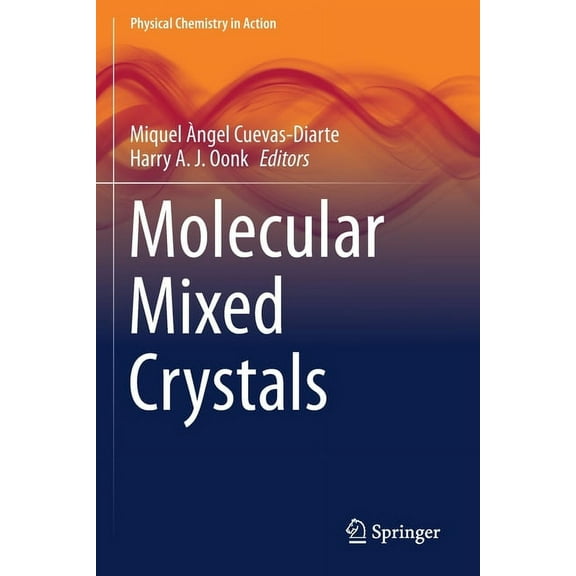 Physical Chemistry in Action Molecular Mixed Crystals, (Paperback)