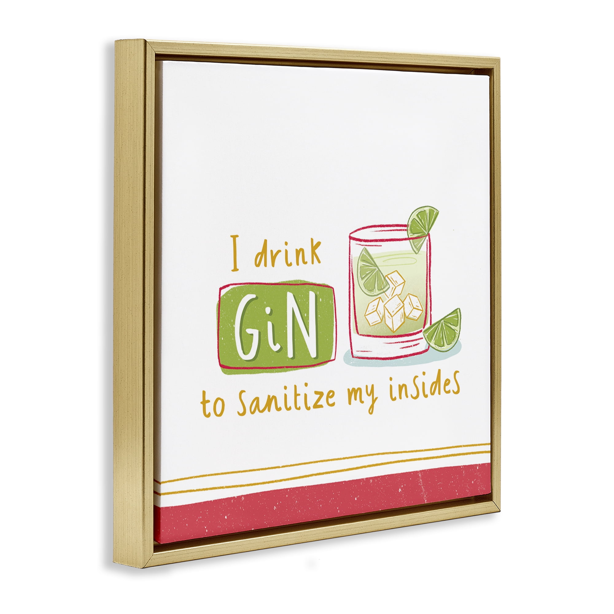 Stupell Industries Funny Gin Phrase Food & Beverage Painting Gold Floater Framed Canvas Art Print Wall Art, 25 x 25