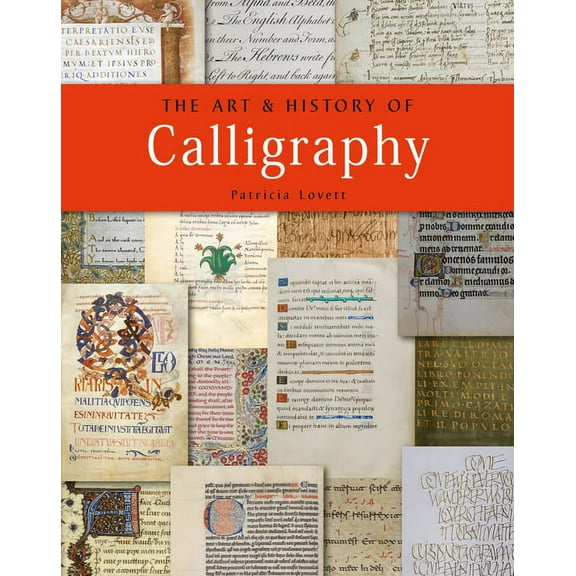 The Art & History of Calligraphy, (Paperback)