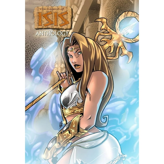 Legend of Isis: Anthology, (Paperback)
