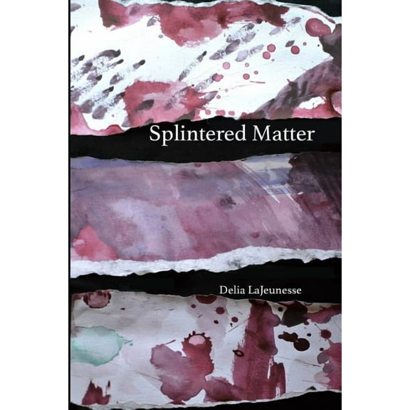 Splintered Matter, (Paperback)