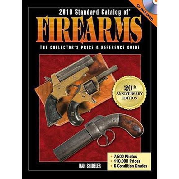Pre-Owned 2010 Standard Catalog of Firearms: The Collector's Price and Reference Guide (Paperback) 0896898253 9780896898257