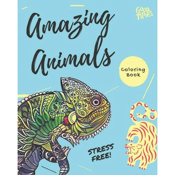 Amazing Animals Coloring Book: Stress Relieving Fun Coloring Book (Paperback)