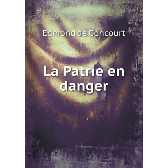 La Patrie en danger (Paperback)