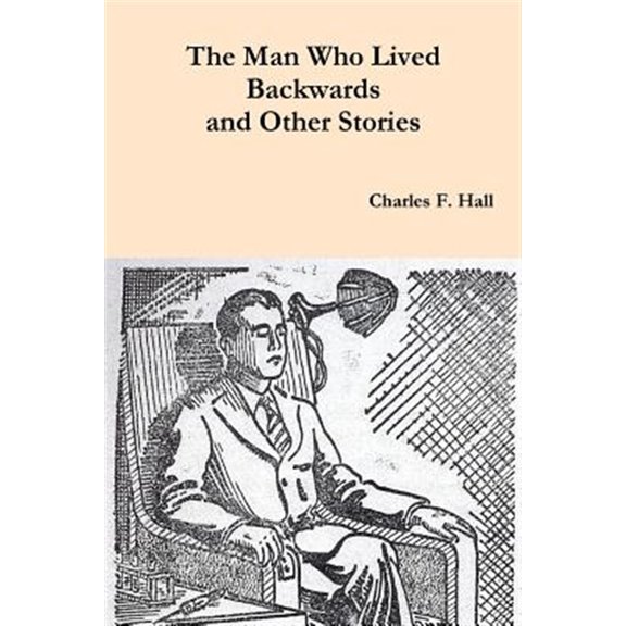 Pre-Owned Man Who Lived Backwards and Other Stories