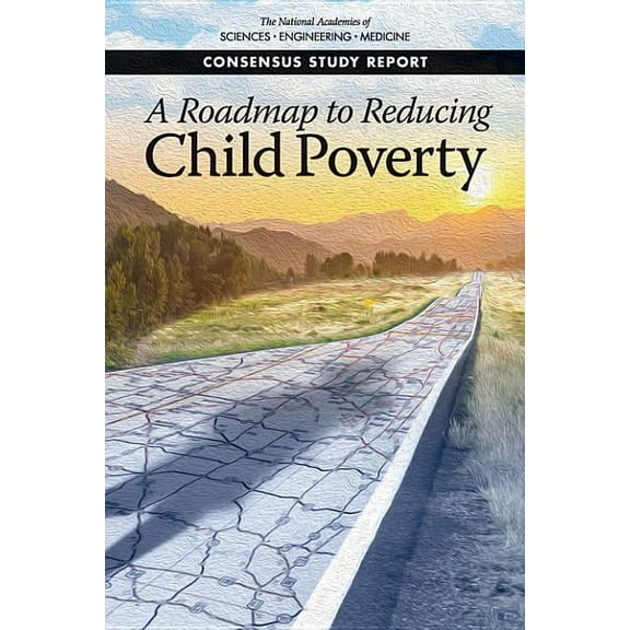 A Roadmap to Reducing Child Poverty, (Paperback)