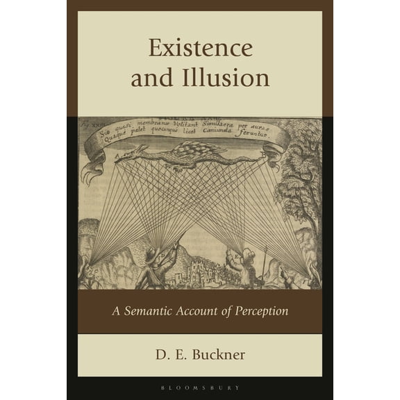 Existence and Illusion: A Semantic Account of Perception, (Hardcover)