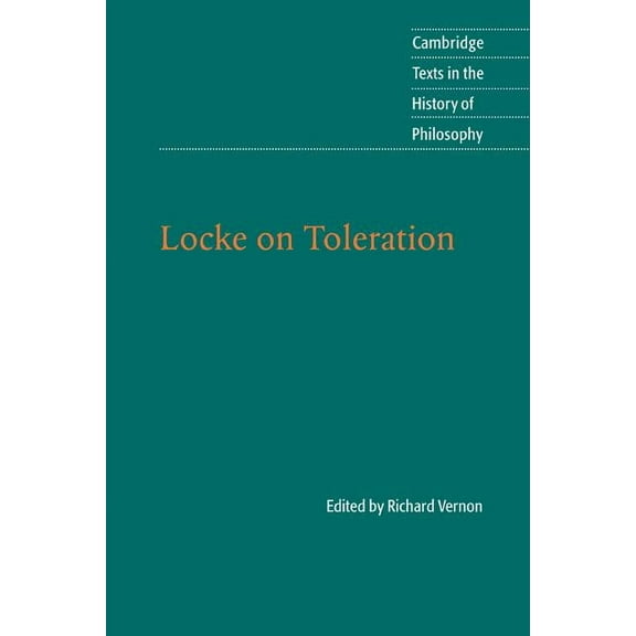 Cambridge Texts in the History of Philos Locke on Toleration, (Paperback)