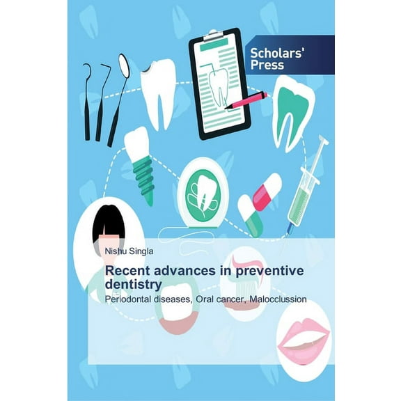 Recent advances in preventive dentistry (Paperback)