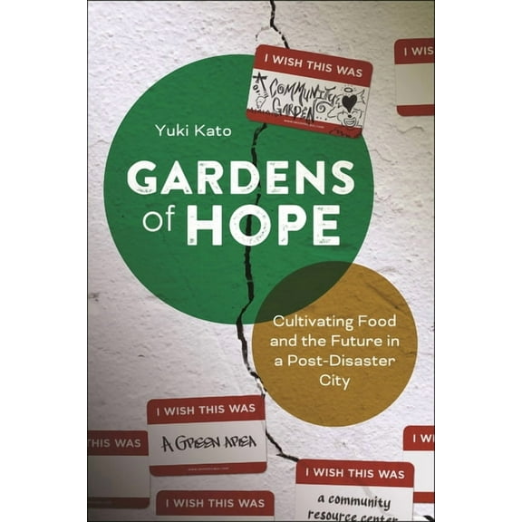 Gardens of Hope: Cultivating Food and the Future in a Post-Disaster City, (Hardcover)