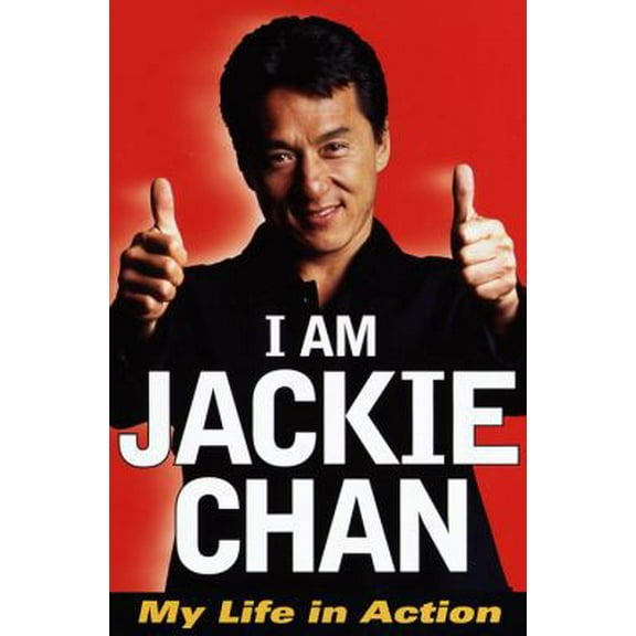 Pre-Owned I Am Jackie Chan: My Life in Action (Hardcover) 0345415035 9780345415035