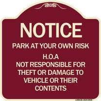 SignMission Designer Series Sign - Notice - Park at Your Own Risk H.O.A. Not Responsible for Theft or Damage to Vehicles or Their Contents | Burgundy 18" X 18" Heavy-Gauge Aluminum