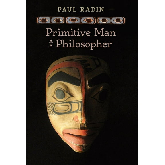 Primitive Man as Philosopher, (Hardcover)