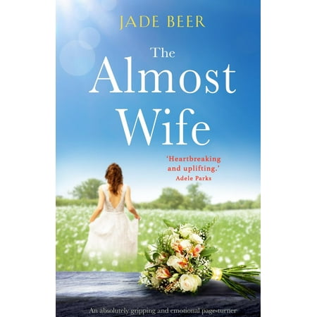 The Almost Wife : An Absolutely Gripping and Emotional Page (Ruby Turner The Best Of)
