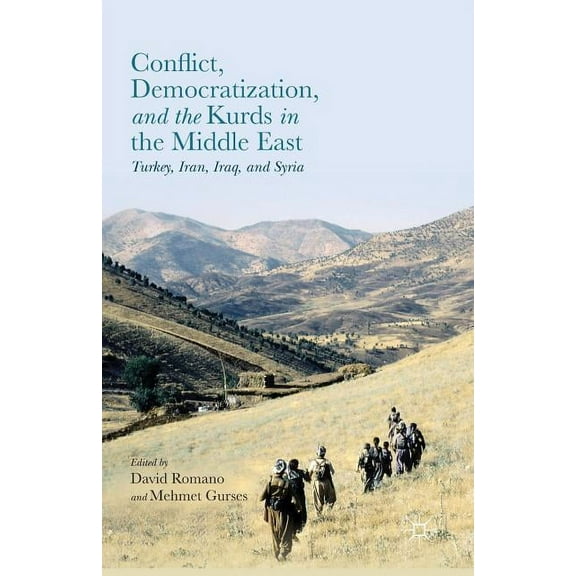 Conflict, Democratization, and the Kurds in the Middle East: Turkey, Iran, Iraq, and Syria, (Paperback)